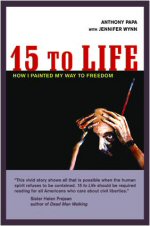 BOOK: 15 To Life: How I Painted My Way to Freedom