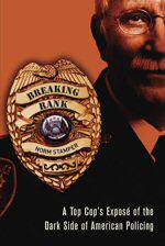 BOOK: Breaking Rank: A Top Cop's Exposé of the Dark Side of American Policing